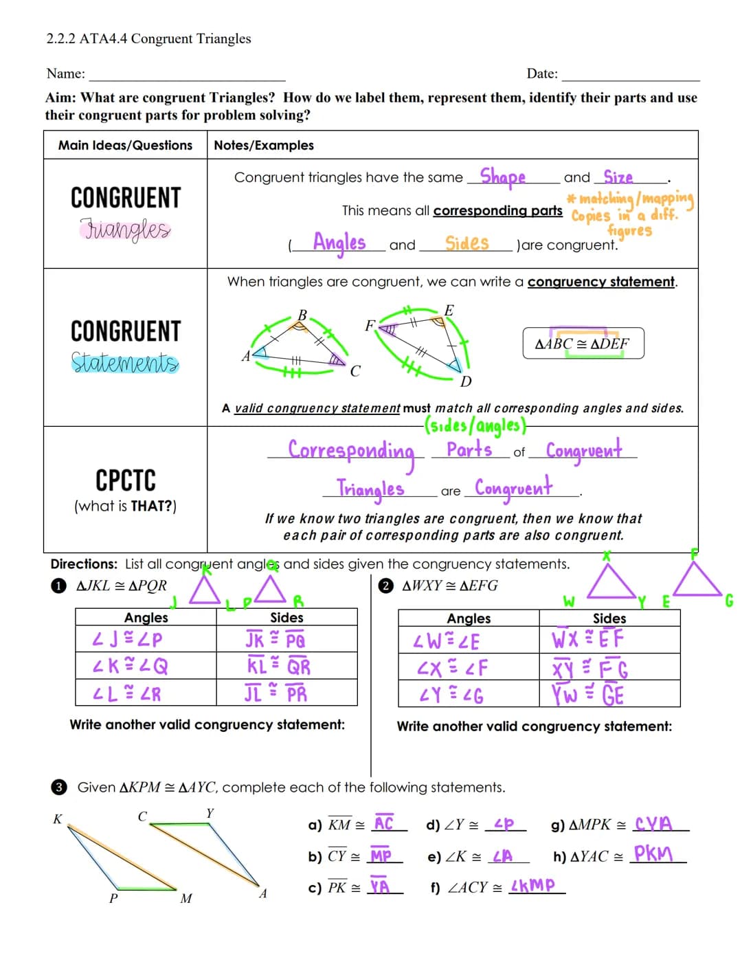 2.2.2 ATA4.4 Congruent Triangles
Name:
Date:
Aim: What are congruent Triangles? How do we label them, represent them, identify their parts a