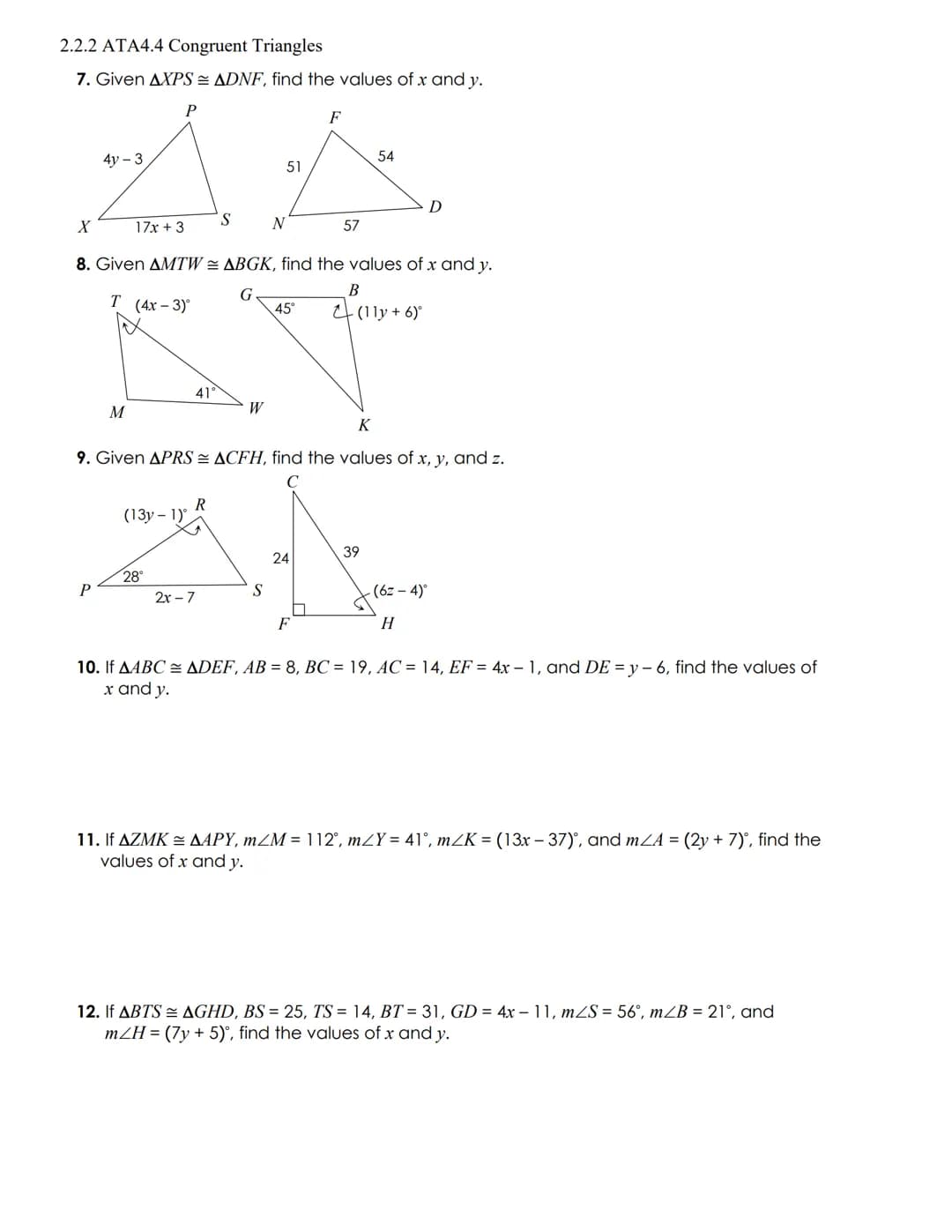 2.2.2 ATA4.4 Congruent Triangles
Name:
Date:
Aim: What are congruent Triangles? How do we label them, represent them, identify their parts a