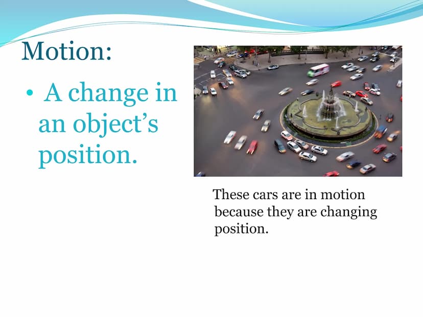Newton's First
Law of Motion 1st Law of Motion
(Law of Inertia)
An object at rest will stay at
rest, and an object in motion
will stay in mo