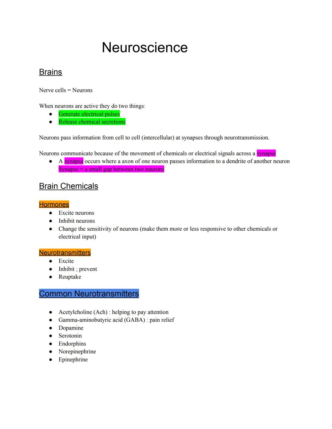 Brains
Nerve cells = Neurons
When neurons are active they do two things:
Generate electrical pulses
Release chemical secretions
●
Neurons pa
