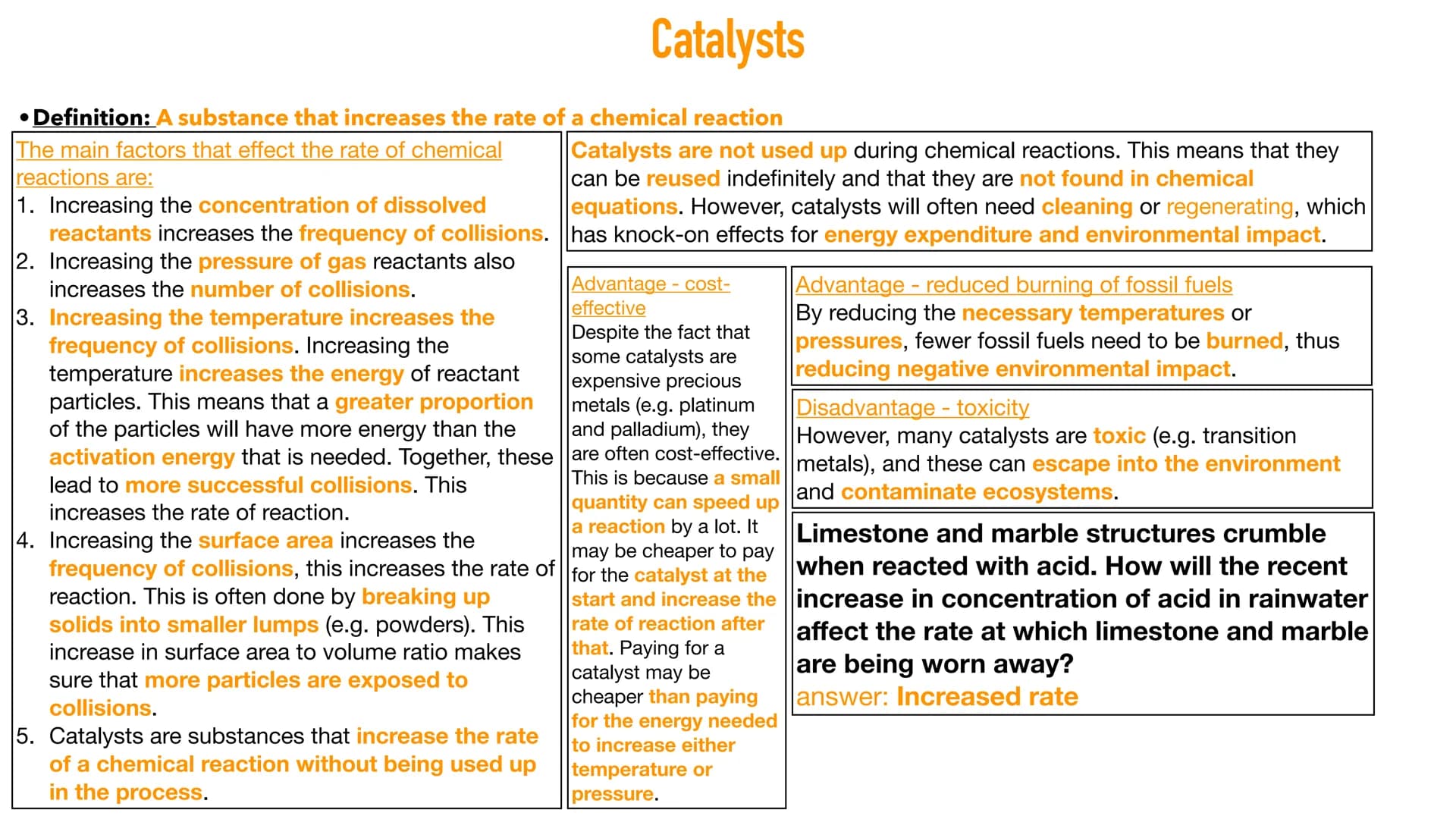 • Definition: A substance that increases the rate of a chemical reaction
The main factors that effect the rate of chemical
reactions are:
1.