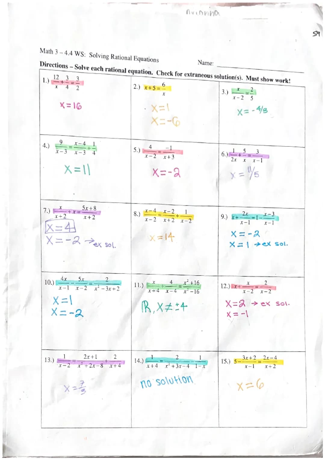 ala
58
4.4-Solving Rational Equations
- rational equation → an equation that contains one or more rational expressions.
• When solving ratio
