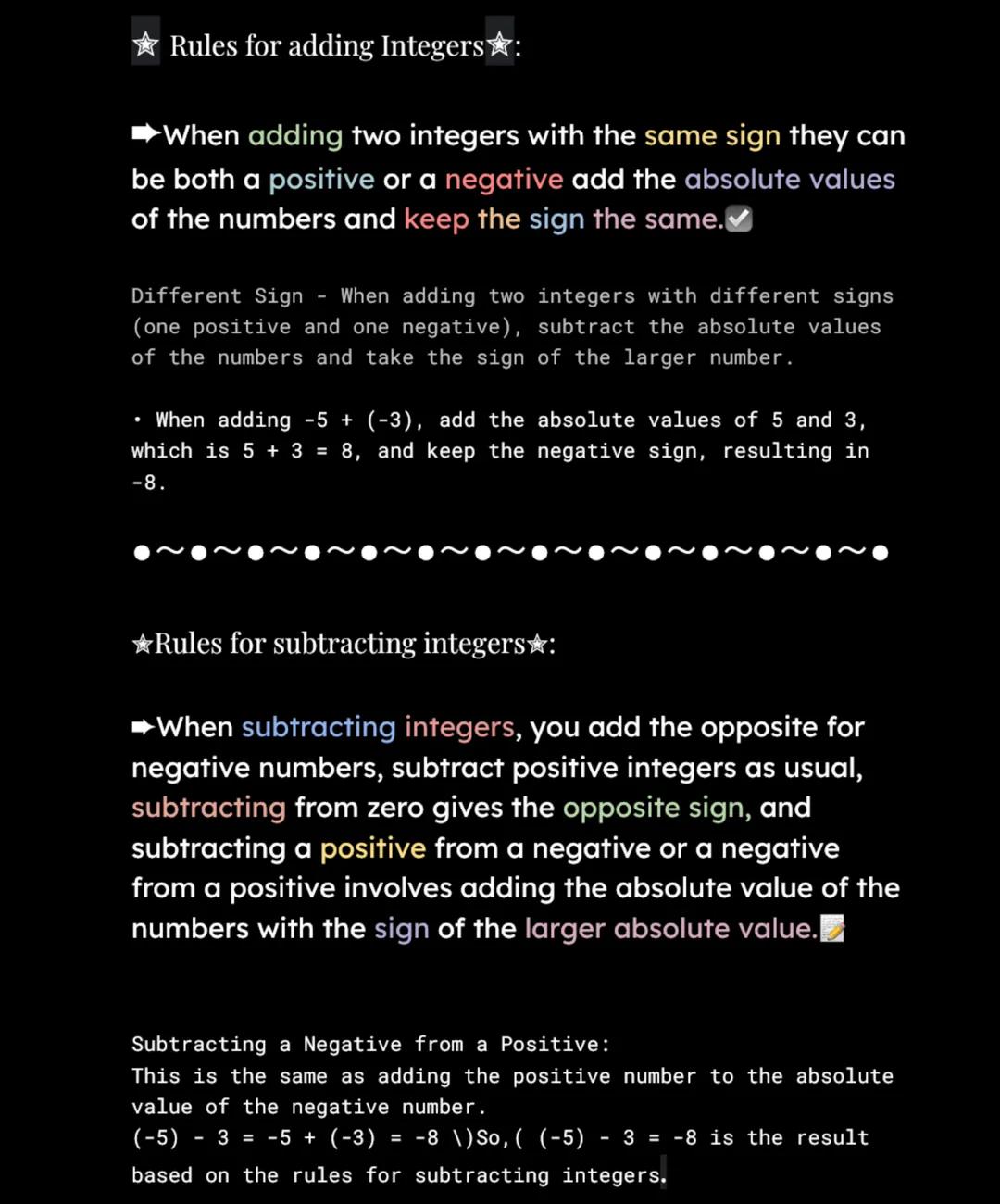 Rules for adding Integers:
When adding two integers with the same sign they can
be both a positive or a negative add the absolute values
of 