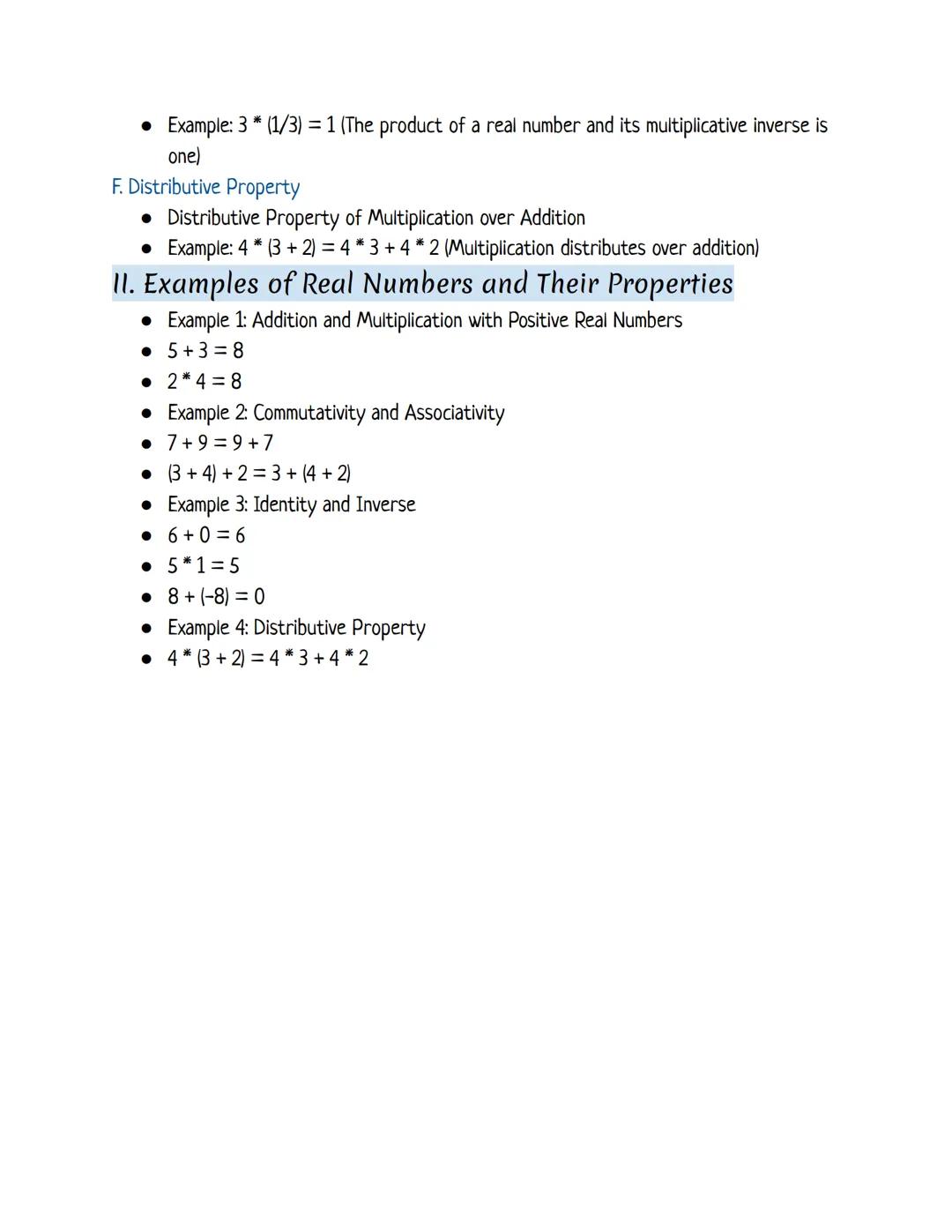 Real Numbers and Their Properties
I. Properties of Real Numbers
A. Closure Property
Addition Closure
• Example: 5 + 3 = 8 (Both 5 and 3 are 