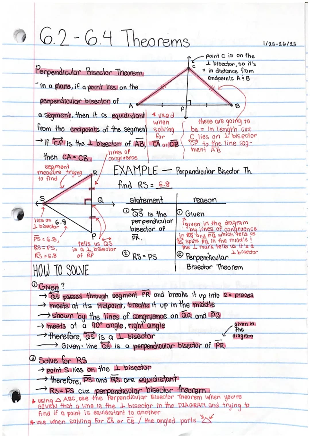 6.2-6.4 Theorems
Perpendicular Bisector Theorem.
in a plane, if a point lies on the
perpendicular bisector of A
a segment, then it is equidi