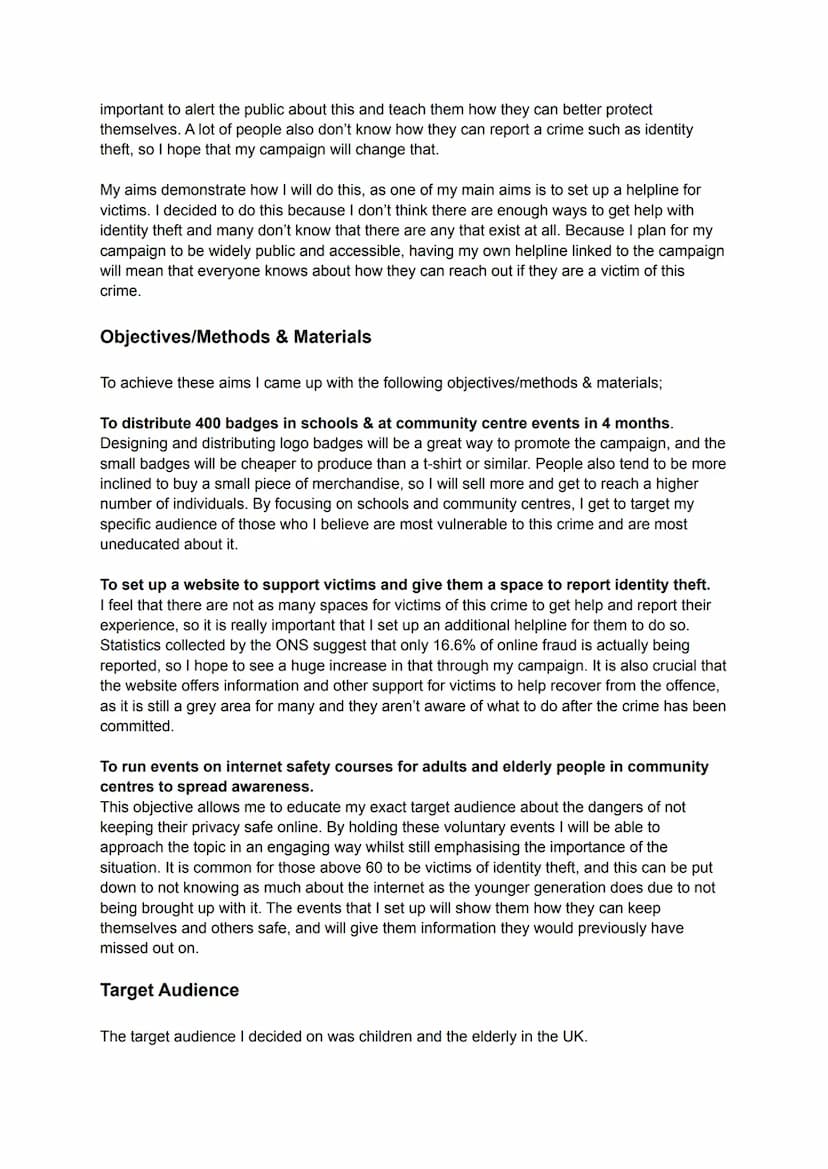 TASK 6
AC 3.1
Plan:
Mydentity
My campaign will be focused on identity theft, which is a technological crime. My aims will
be; to encourage p