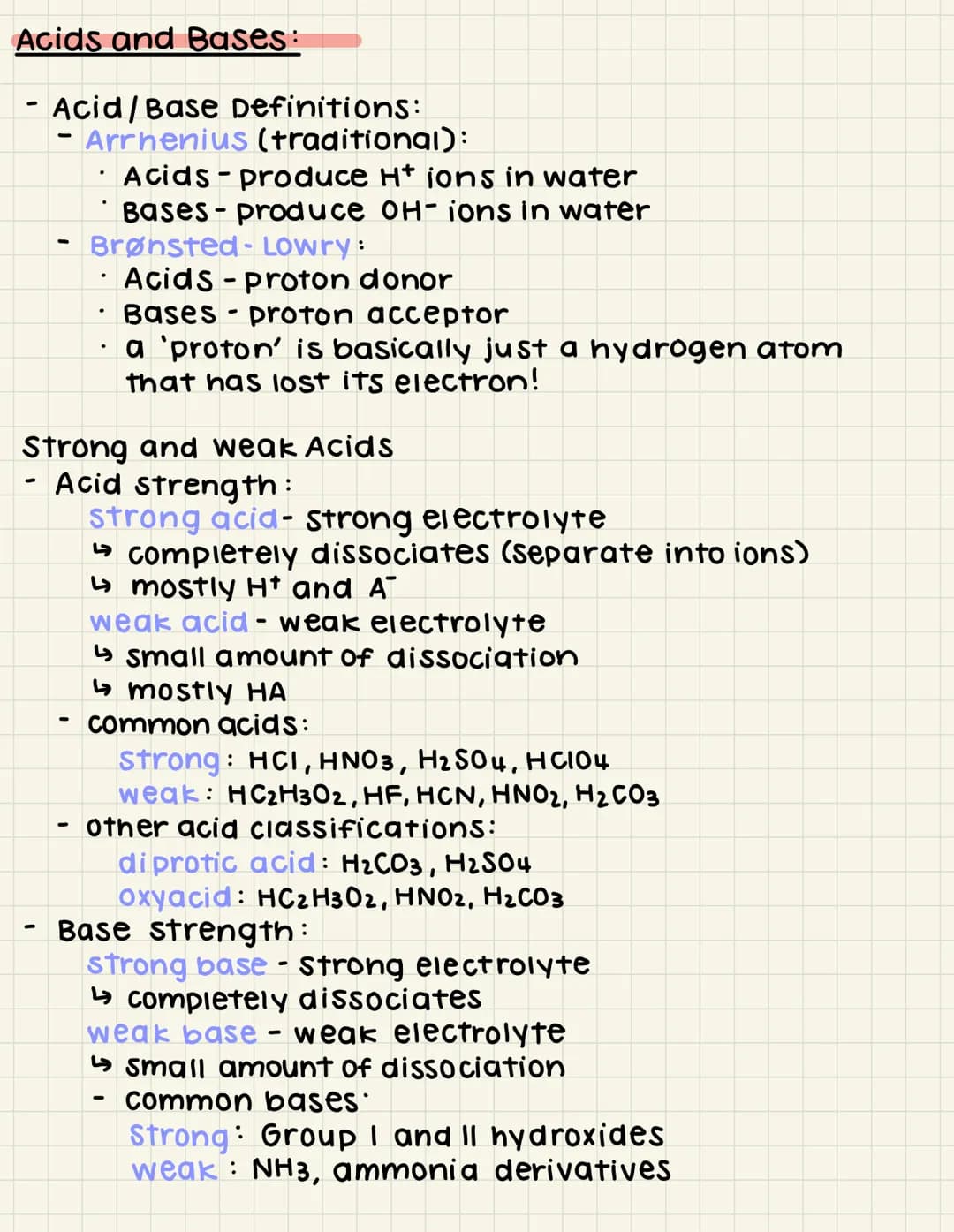 Acids and Bases:
- Acid/Base Definitions:
Arrhenius (traditional):
-
.
· Acids- produce H* ions in water
Bases-produce OH-ions in water
Brøn
