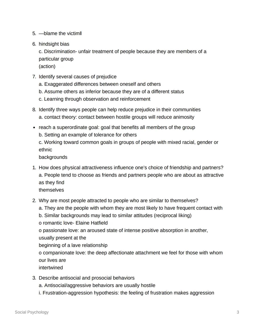 Social Psychology
-study how we relate to each other
• Social Cognition- how we form attitudes/ think about others and ourselves; as we go
t