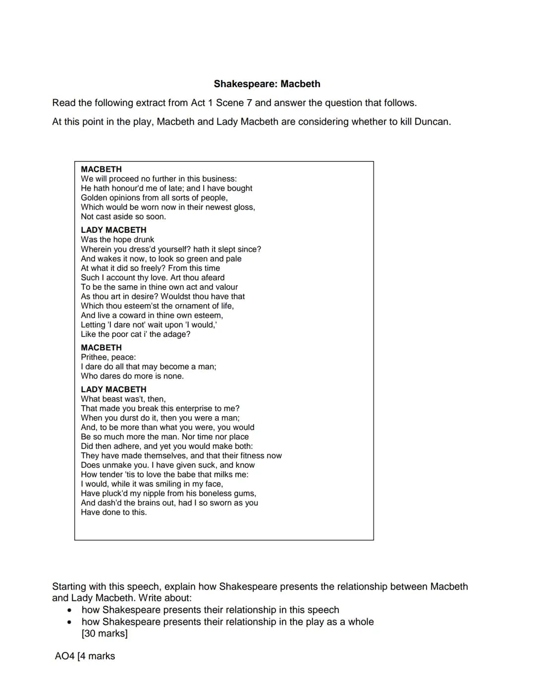 Shakespeare: Macbeth
Read the following extract from Act 1 Scene 2 and answer the question that follows.
At this point in the play, the Scot