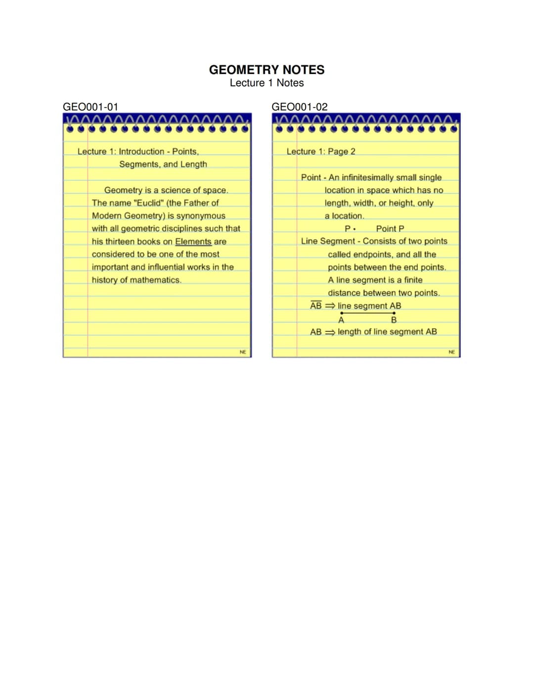 
<p><strong>Lecture 1: Introduction - Points, Segments, and Length</strong></p>
<h3 id="basicgeometryconcepts">Basic Geometry Concepts</h3>
