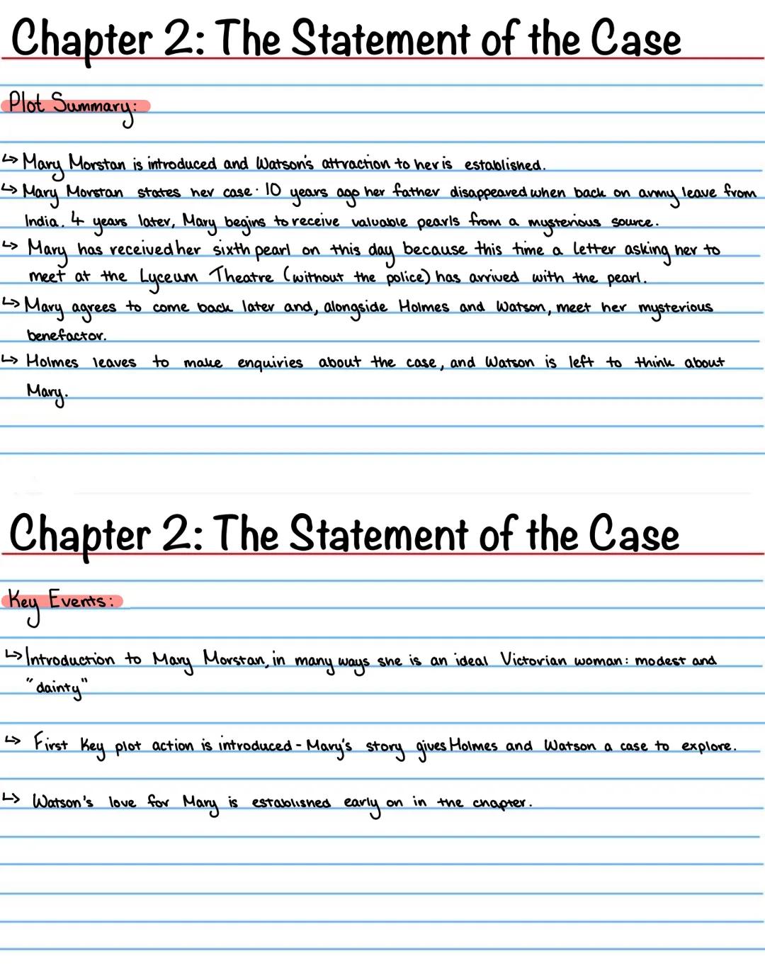 # Chapter 2: The Statement of the Case
Plot Summary:

Mary Morstan is introduced and Watson's attraction to her is established.

Mary Morsta