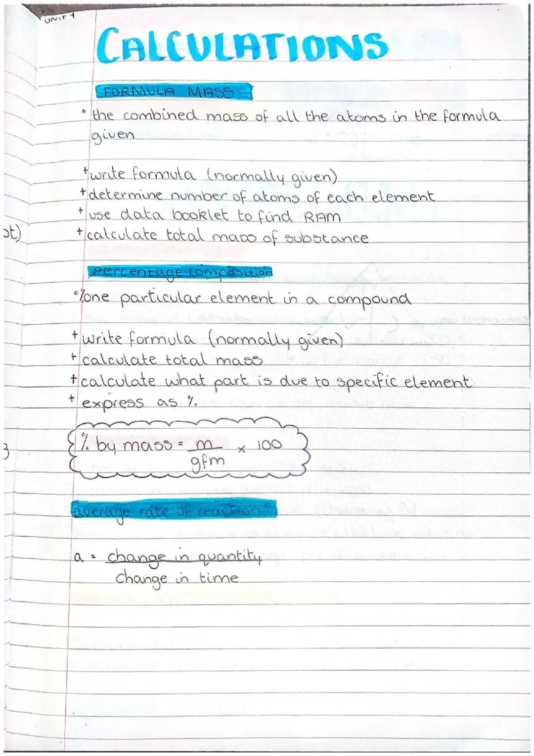 UNIT 1
# CALCULATIONS

FORMULA MASS
* the combined mass of all the atoms in the formula
given

+write formula (normally given)
+ determine n