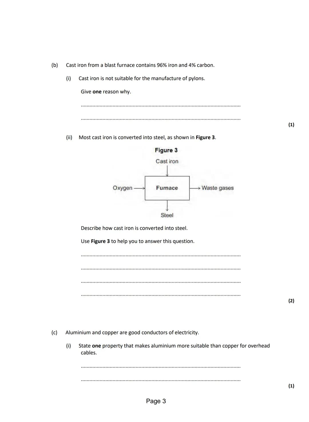 Q1.This question is about metals.
Figure 1 shows the metals used to make pylons and the wires of overhead cables.
Figure 1
(a)
GPS
Steel
An 