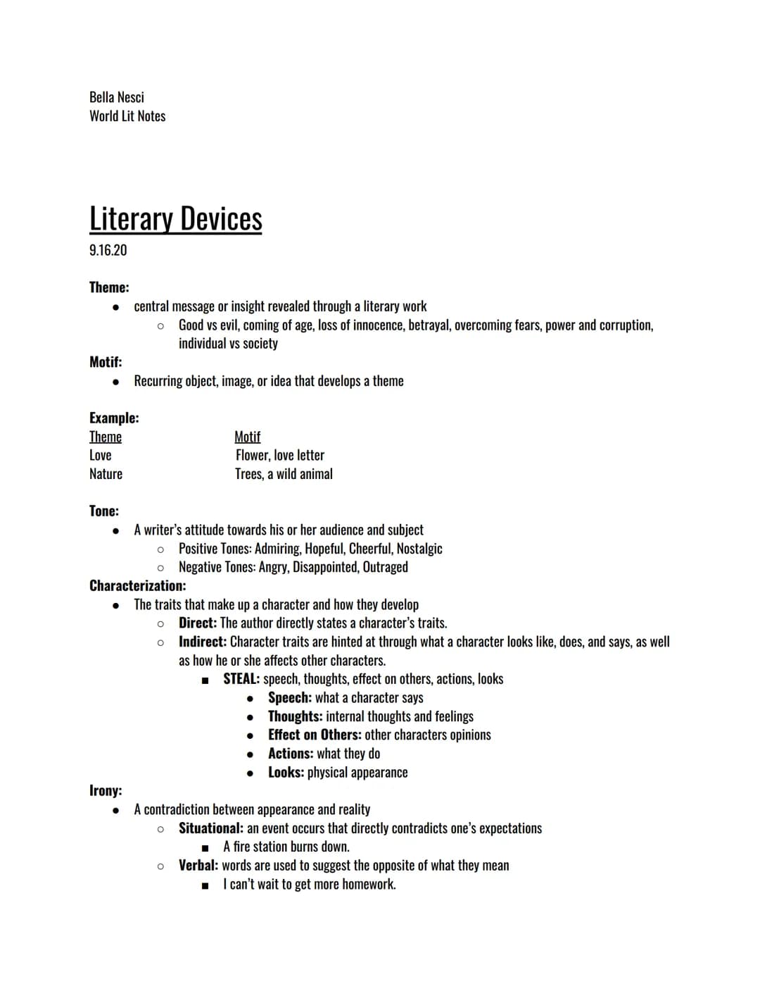 Bella Nesci
World Lit Notes
Literary Devices
9.16.20
Theme:
● central message or insight revealed through a literary work
Motif:
Example:
Th