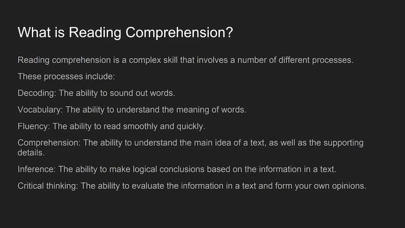Reading comprehension
Introduction What is Reading Comprehension?
Reading comprehension is a complex skill that involves a number of differe