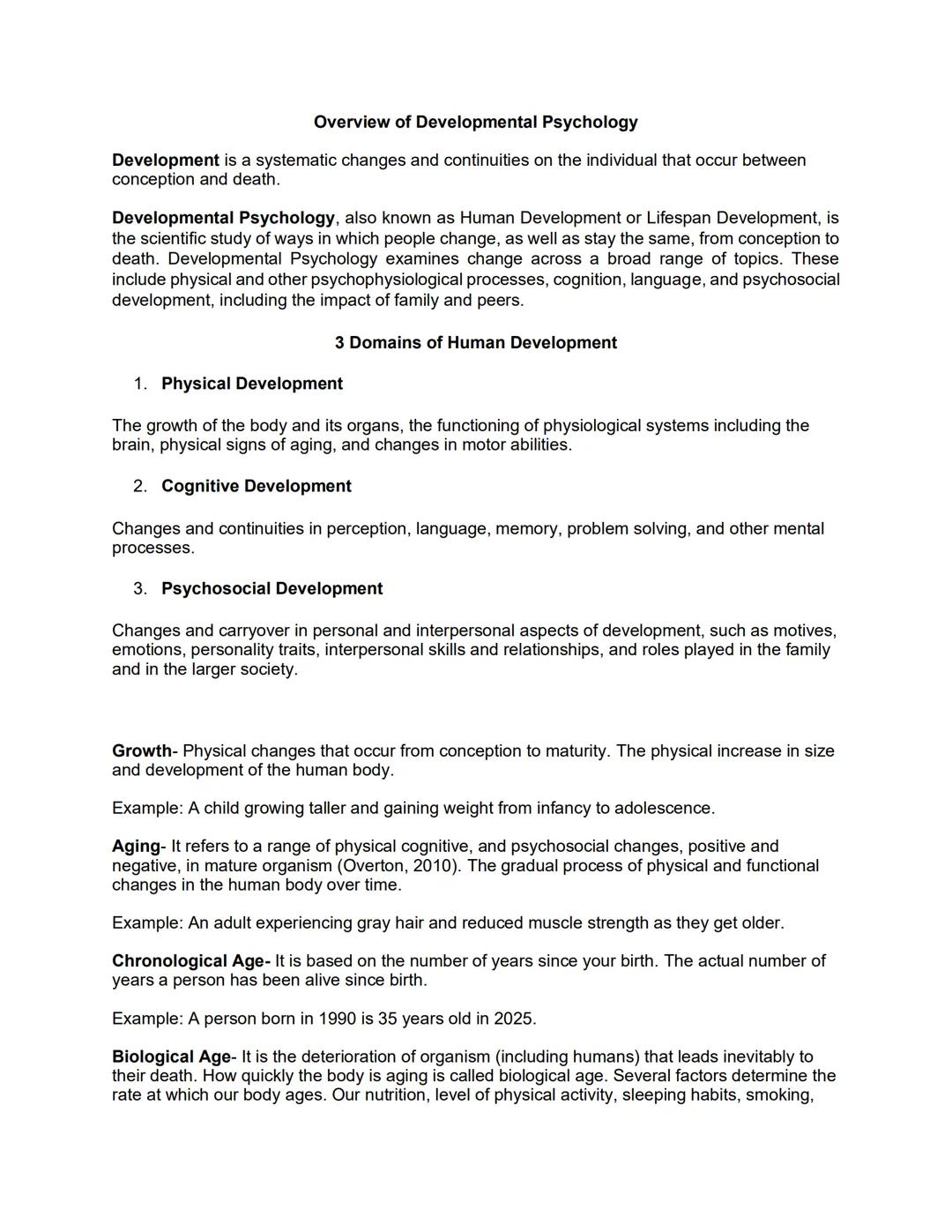 Overview of Developmental Psychology
Development is a systematic changes and continuities on the individual that occur between
conception an