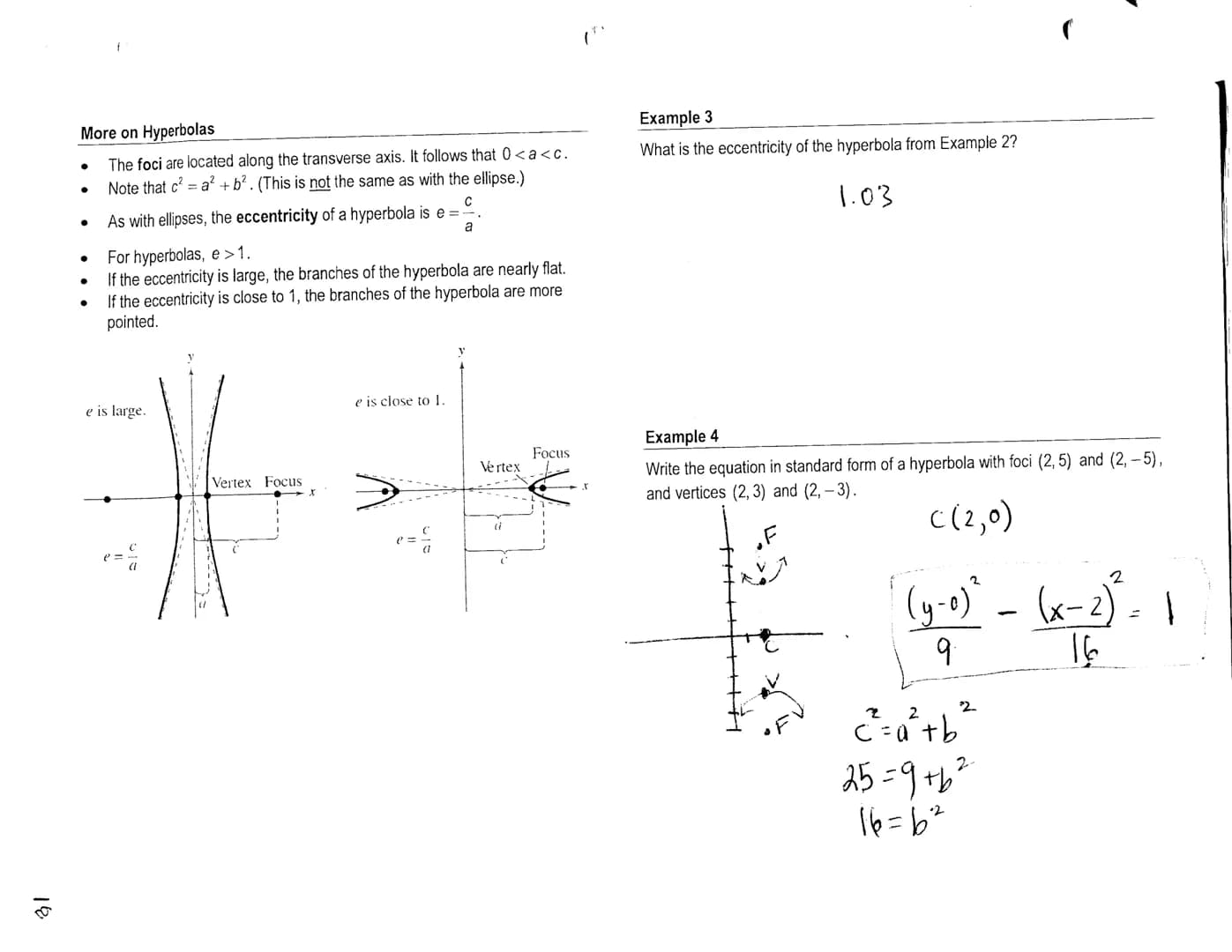 16
●
●
Definition of a Hyperbola
A hyperbola is the set of all points (x, y) in a plane, the difference of whose
distances from two distinct