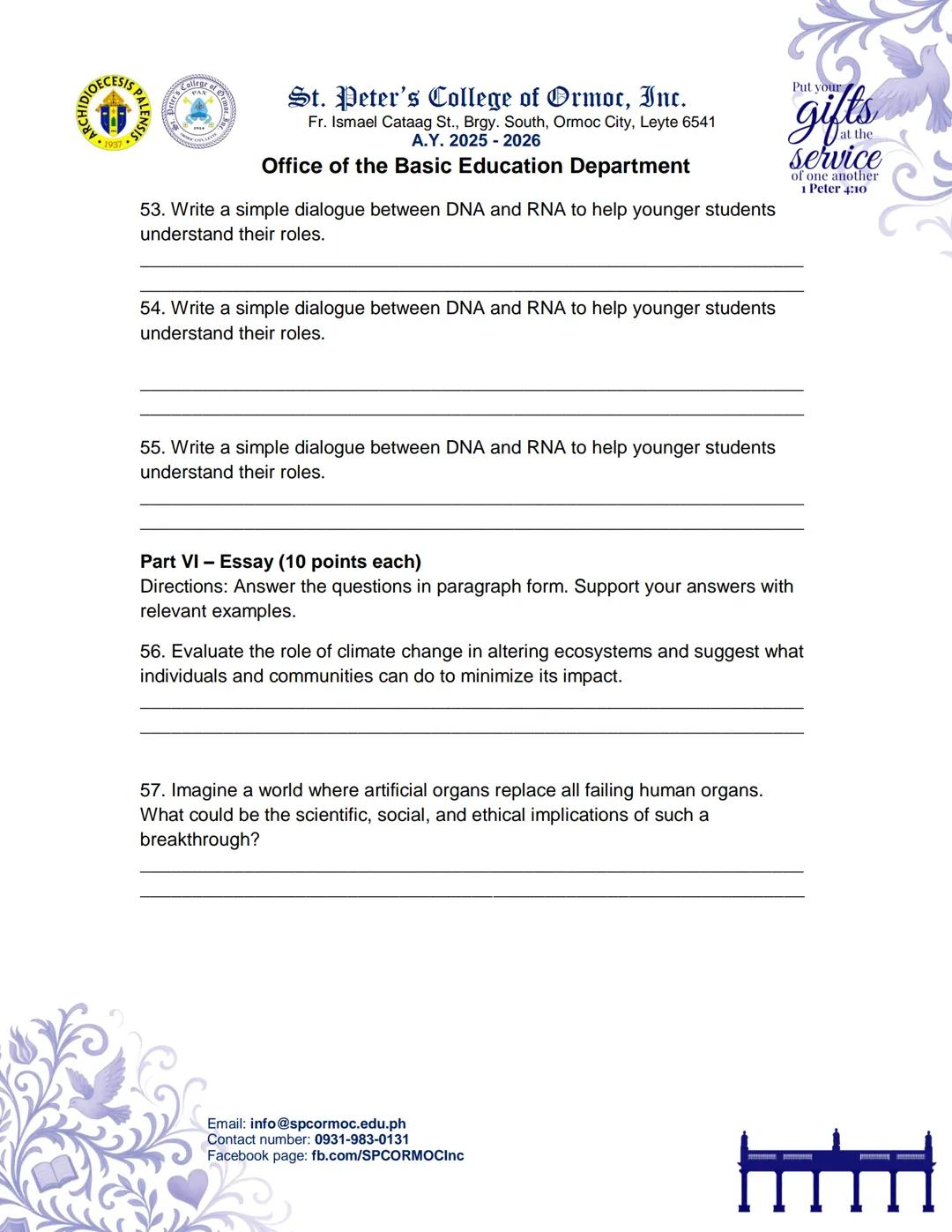 --- OCR Start ---
OECESIS PA
St. Peter's College of Ormoc, Inc.
Fr. Ismael Cataag St., Brgy. South, Ormoc City, Leyte 6541
Α.Υ. 2025-2026
Of