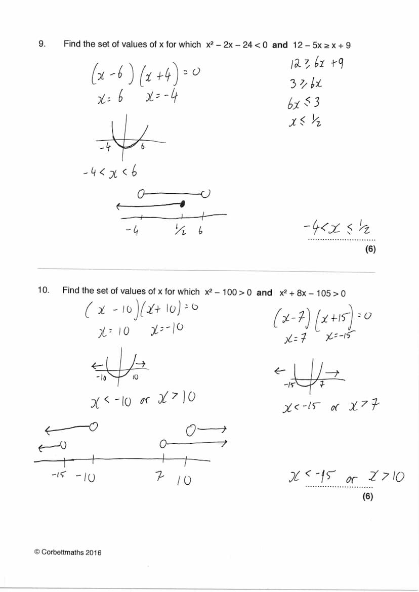 Name:
Exam Style Questions
Quadratic Inequalities
Corbettmaths
Ensure you have: Pencil, pen, ruler, protractor, pair of compasses and eraser