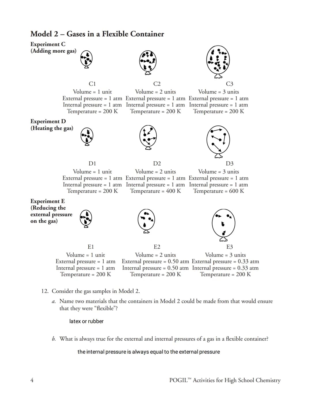 Gas Variables
How are the variables that describe a
gas related?
Why?
Imagine buying a balloon bouquet at a party store. How will the helium