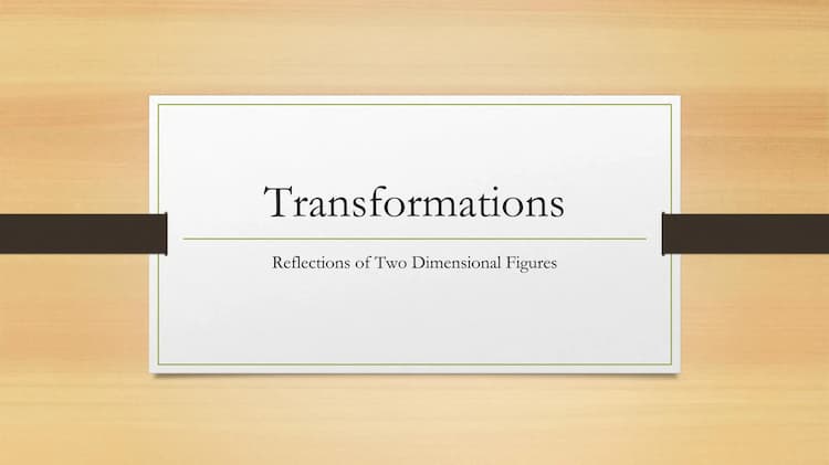 Know Transformations: Reflections of Two Dimensional Figures thumbnail