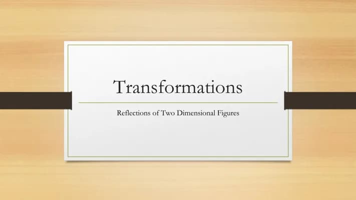 Know Transformations: Reflections of Two Dimensional Figures thumbnail