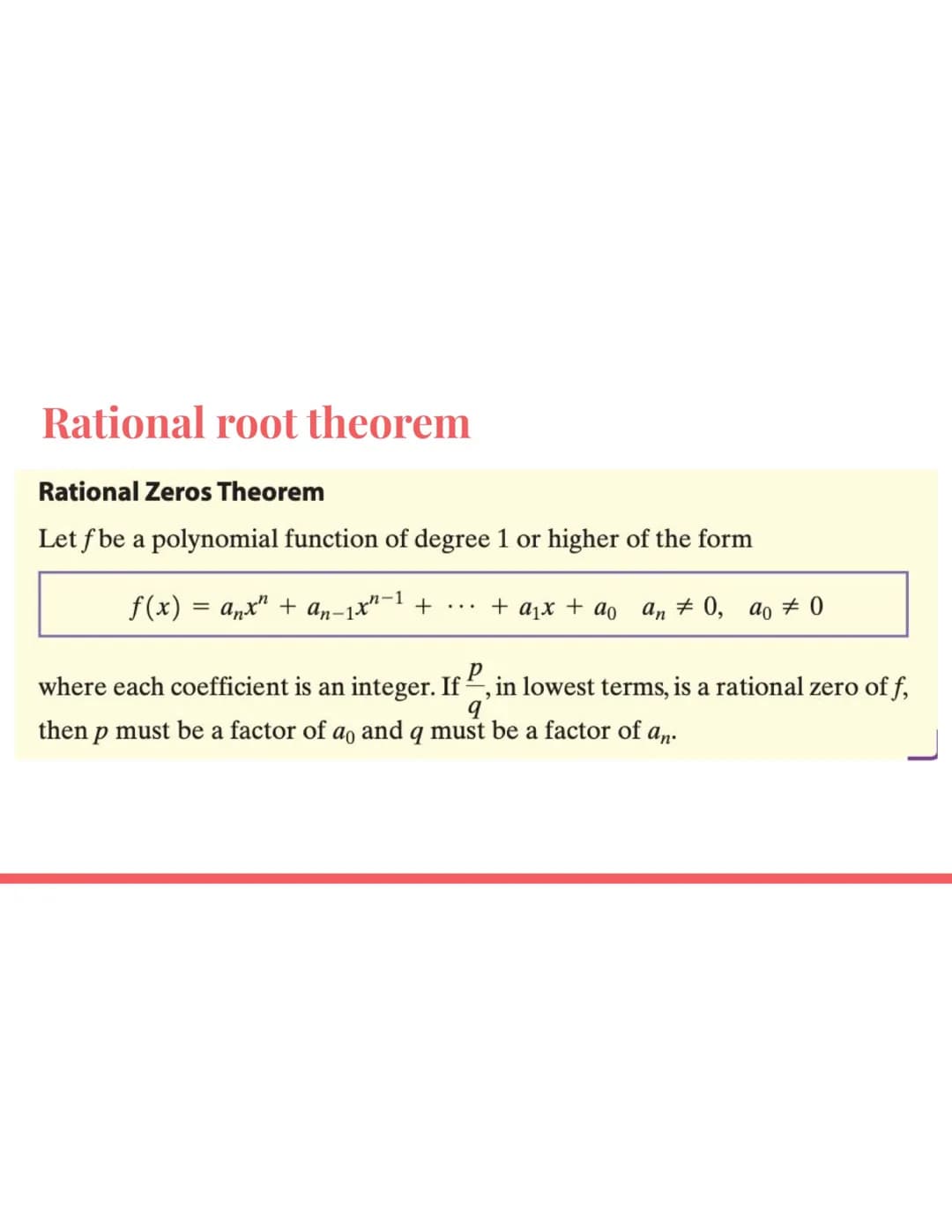 Remainder theorem
If a polynomial function f(x) is divided by (x-c), then the remainder is f(c).
Find the remainder of:
1. x4 + 8x³ + 12x² -