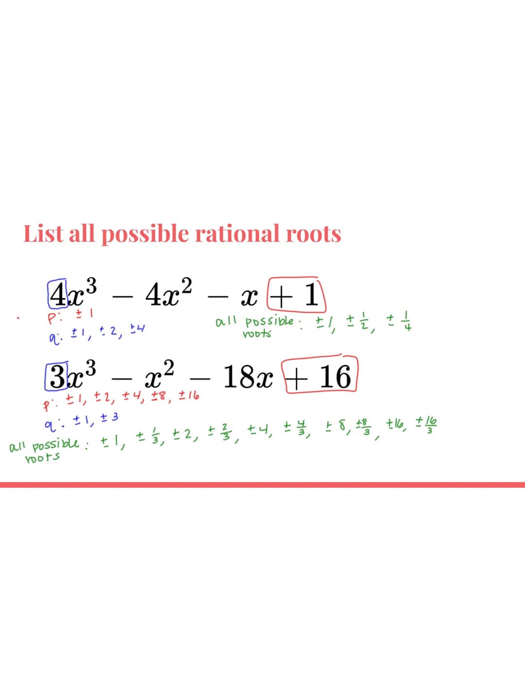 Remainder theorem
If a polynomial function f(x) is divided by (x-c), then the remainder is f(c).
Find the remainder of:
1. x4 + 8x³ + 12x² -