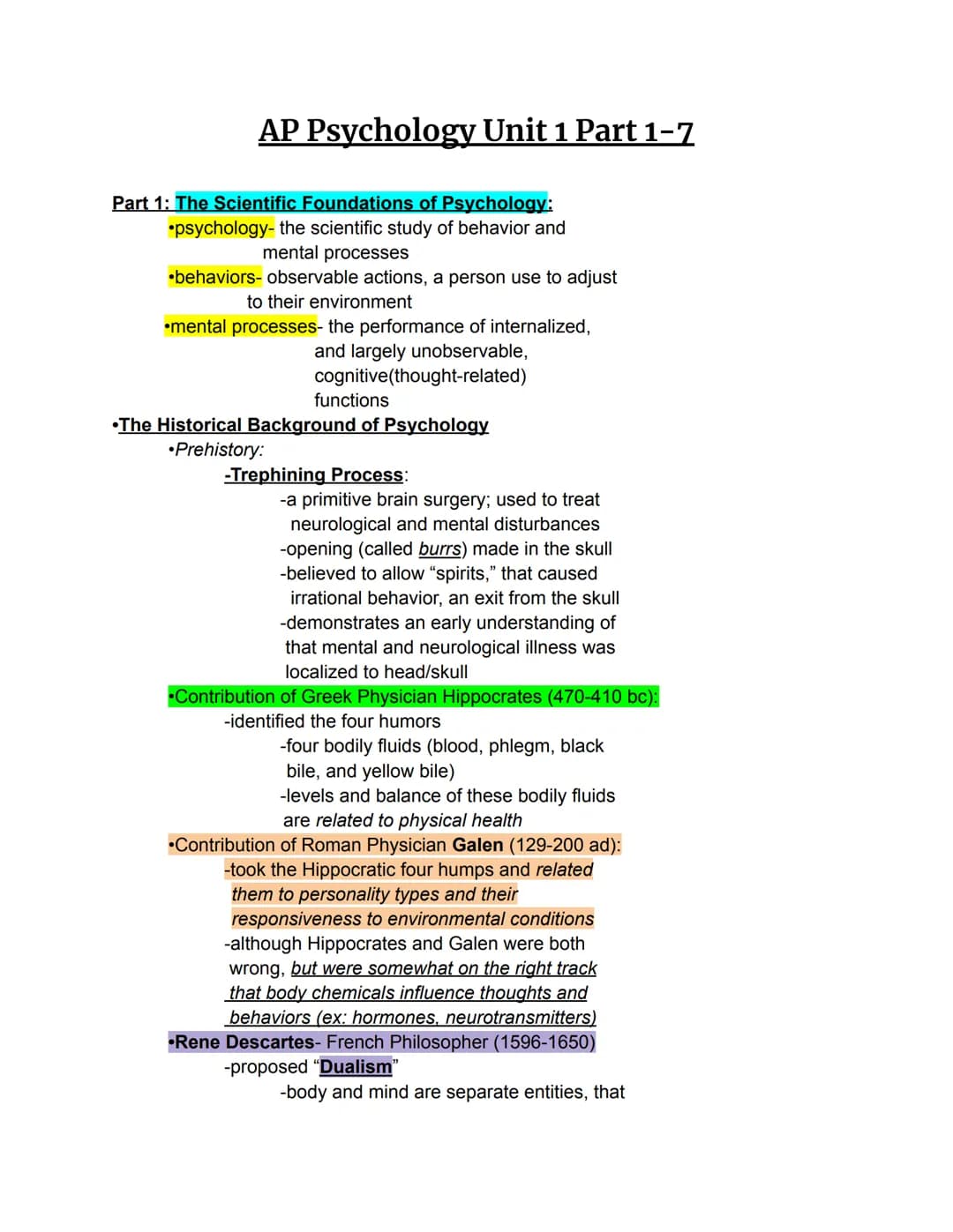 AP Psychology Unit 1 Part 1–7
Part 1: The Scientific Foundations of Psychology:
psychology- the scientific study of behavior and
mental proc