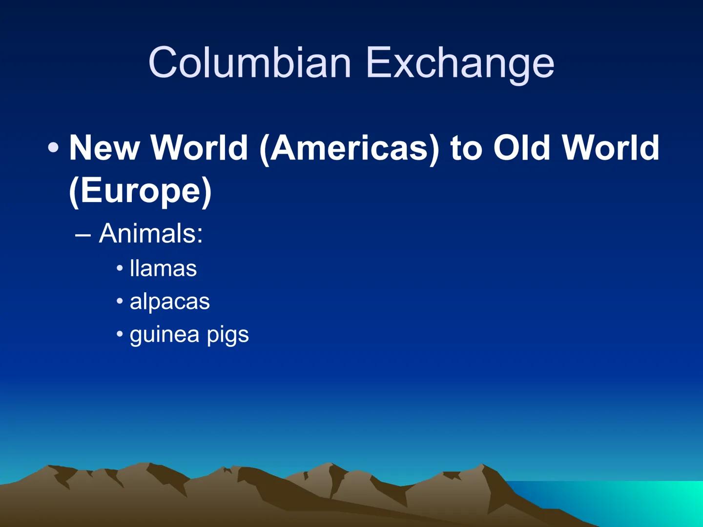 # The Columbian Exchange Western
Hemisphere
(New World)
Eastern Hemisphere
(Old World) # The Columbian Exchange

• Columbus' voyages may hav
