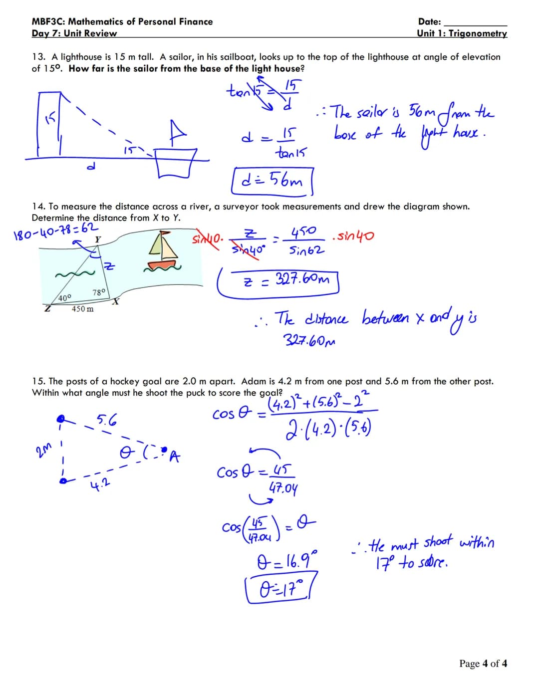 MBF3C: Mathematics of Personal Finance
Day 7: Unit Review
1. Find the value of side x, rounded to the nearest tenth
2
2
15²
07 cm
15
9 m
/13