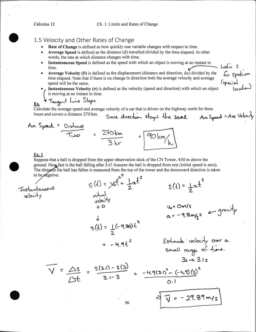 Calculus 12
1.5 Velocity and Other Rates of Change
Rate of Change is defined as how quickly one variable changes with respect to time.
Avera