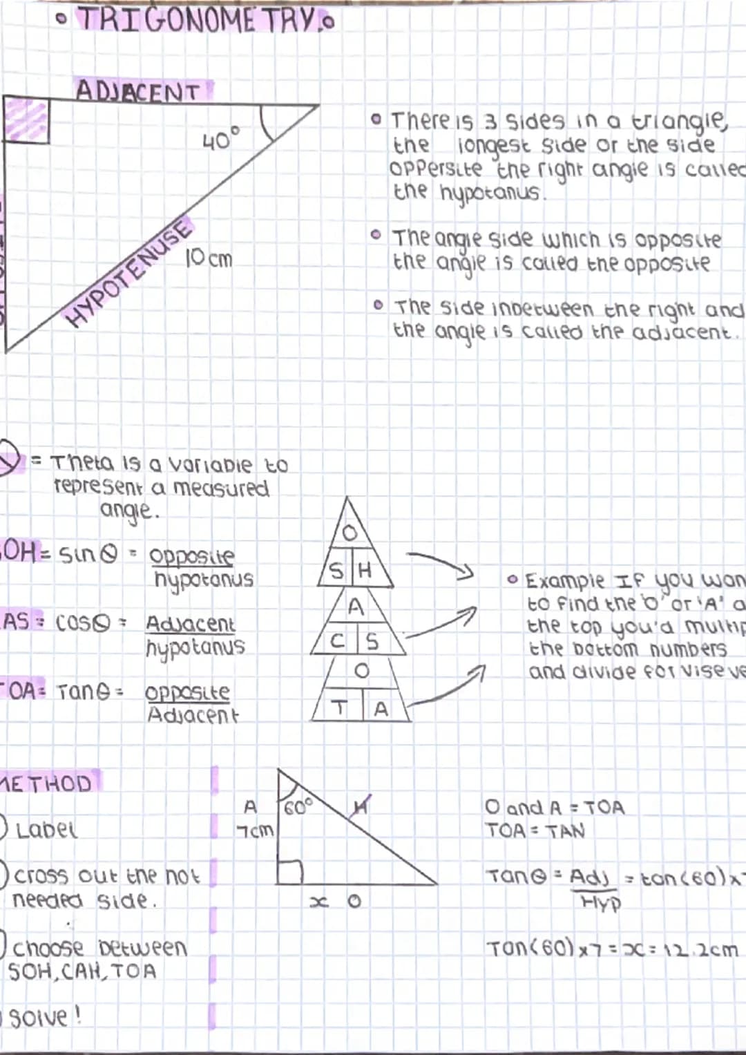 TRIGONOME TRY..
ADJACENT
40°
10 cm
HYPOTENUSE
= Theta is a variapie to
represent a measured
angle.
-OH = sin oppostie
hypotanus
AS COSO Adja