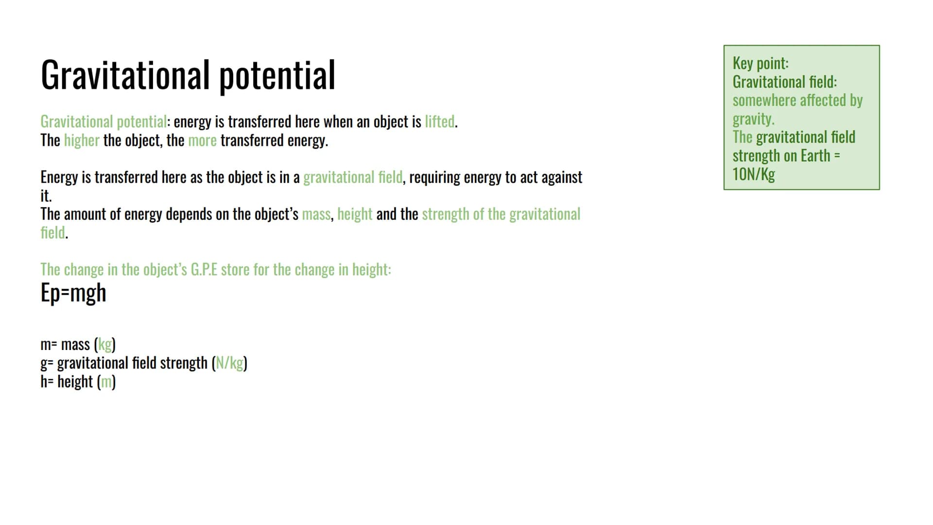 Physics
Energy - stores and transfers
Gravitational potential
Kinetic + link between kinetic +G.P.E
Elastic potential
Thermal/internal + Spe