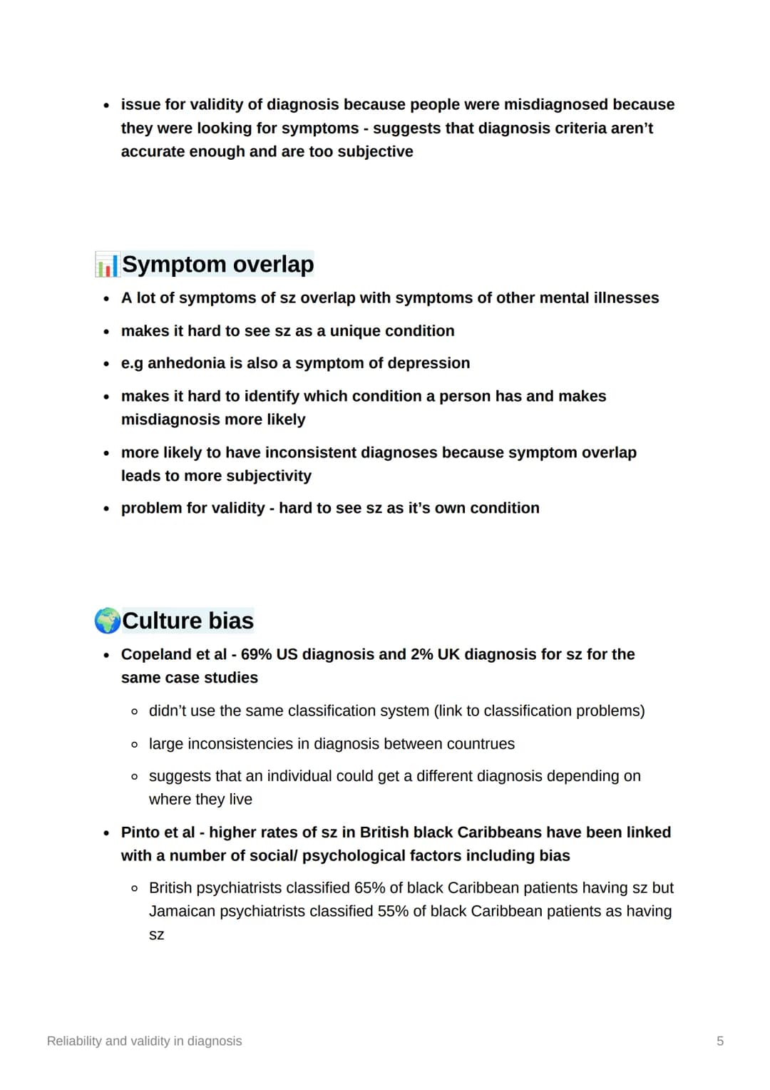 I
Reliability and validity in
diagnosis
• reliability - the extent to which a finding is consistent
o inter-rater reliability - the extent t