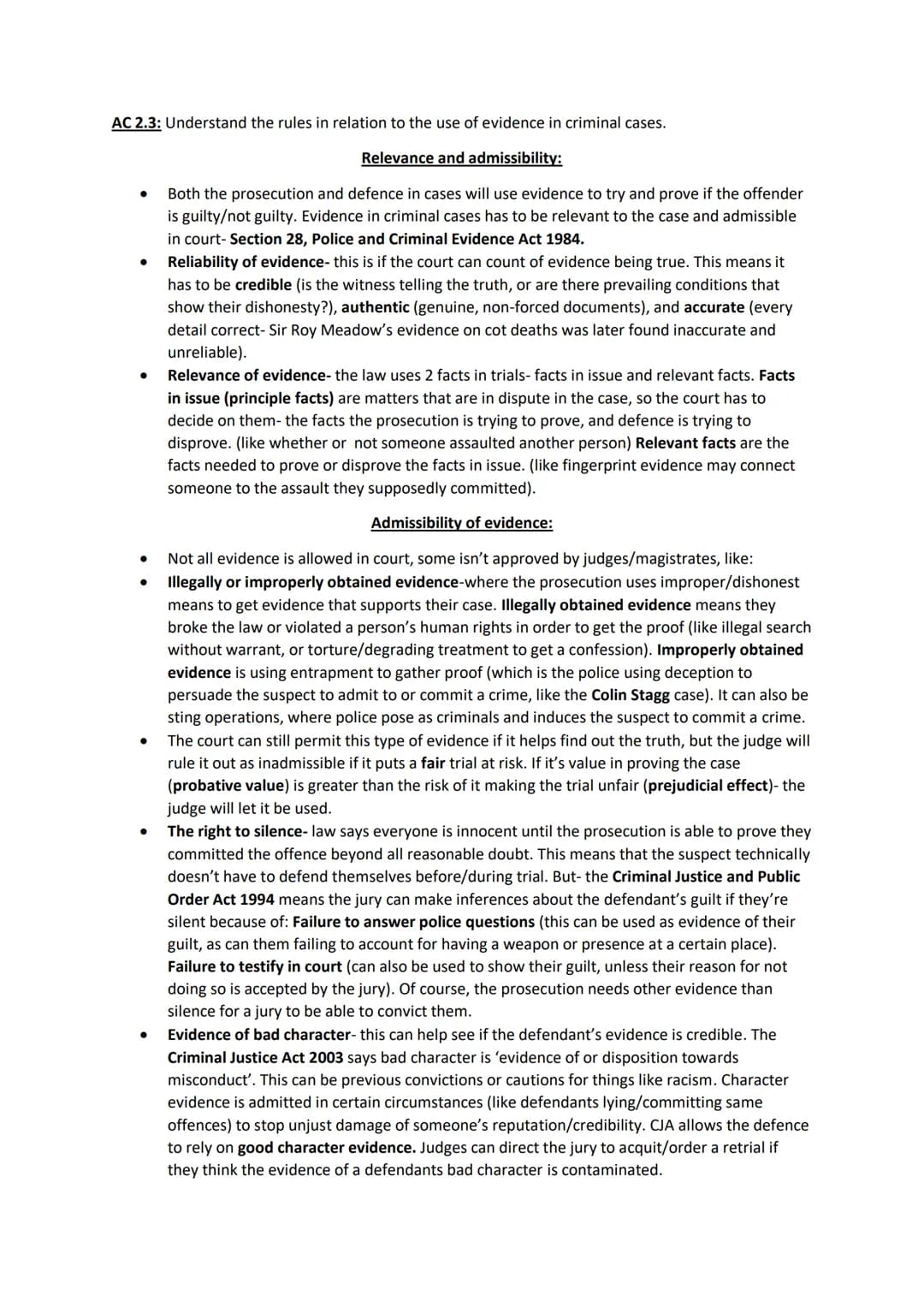 AC 2.3: Understand the rules in relation to the use of evidence in criminal cases.
Relevance and admissibility:
Both the prosecution and def
