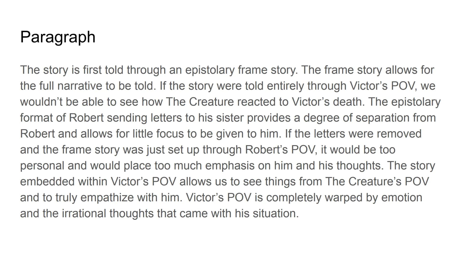 
<h2 id="robertwaltonsletterstohissister">Robert Walton's Letters to His Sister</h2>
<p>The story begins with Robert Walton's letters to his