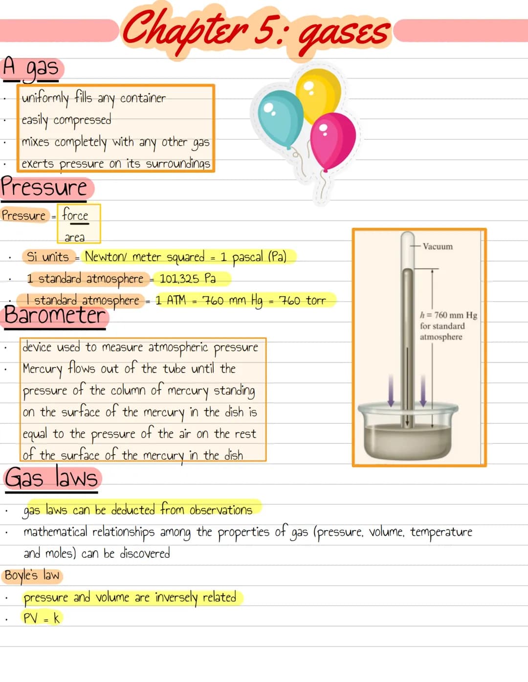 A
Pressure
Pressure force
.
gas
uniformly fills
easily compressed
mixes completely with any other gas
exerts pressure on its surroundings
.
