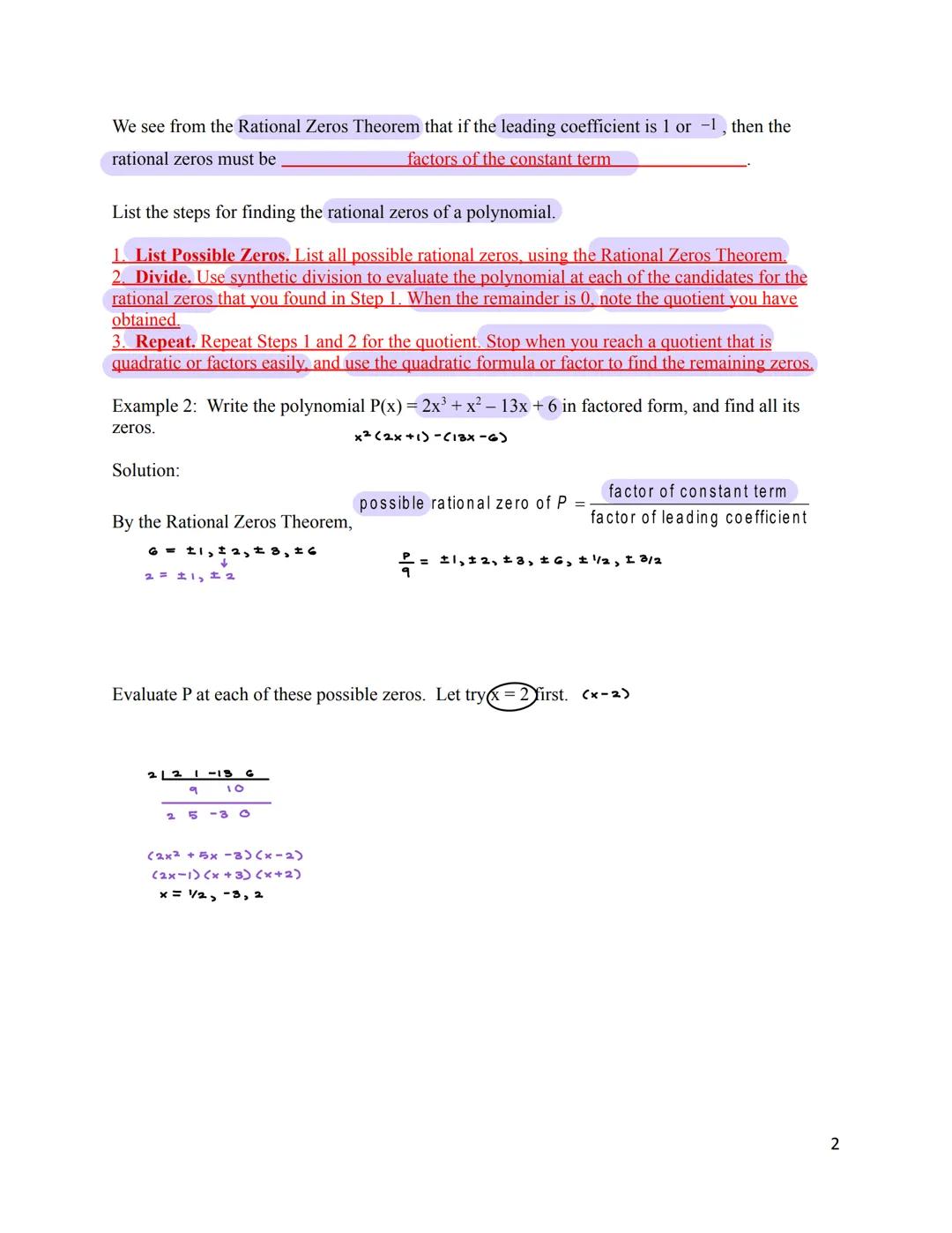 3.4 Real Zeros of Polynomials
I. Rational Zeros of Polynomials
Let P(x) = (x-2)(x-3) (x+4) in the Factored Form
Expand it out: P(x) = (x-2)(