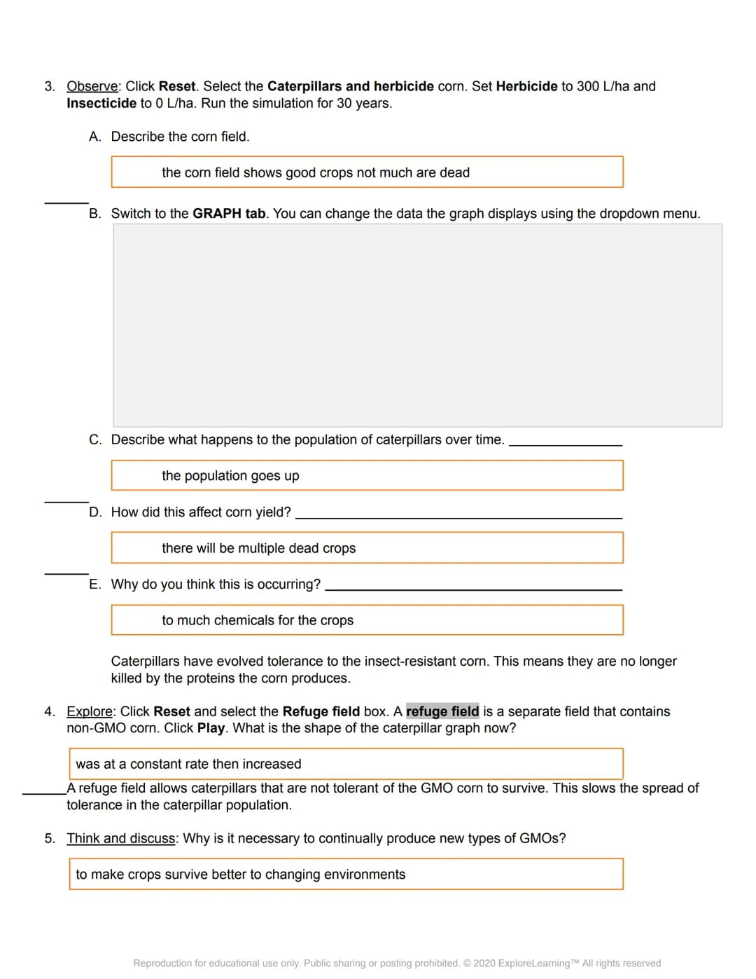 el Gizmos
Student Exploration: GMOs and the Environment
Directions: Follow the instructions to go through the simulation. Respond to the que
