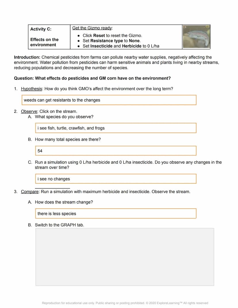 el Gizmos
Student Exploration: GMOs and the Environment
Directions: Follow the instructions to go through the simulation. Respond to the que