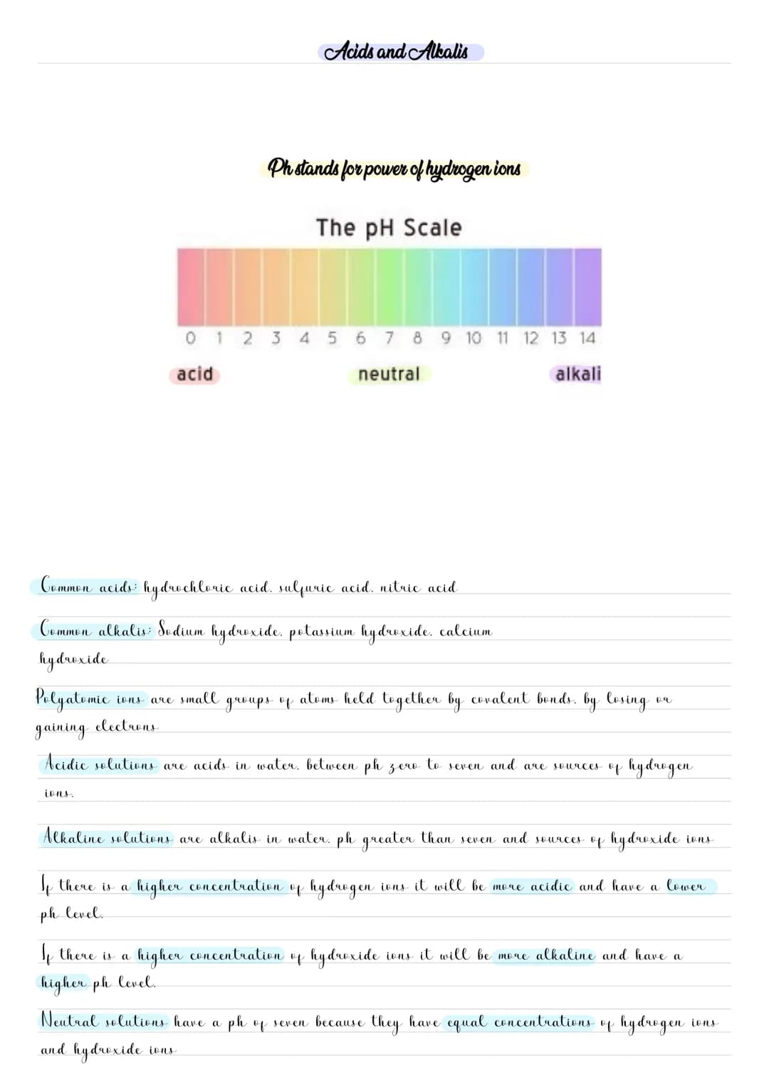 Acids and Alkalis
If there is
ph level.
Ph stands for power of hydrogen ions
The pH Scale
Common acids: hydrochloric acid, sulfuric acid. ni