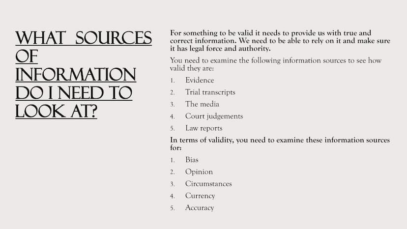 CRIMINOLOGY
UNIT 3: CRIME SCENE
COURTROOM
TO
AC 3.1: Examine information for
validity WHAT SOURCES
OF
INFORMATION
DO I NEED TO
LOOK AT?
For 