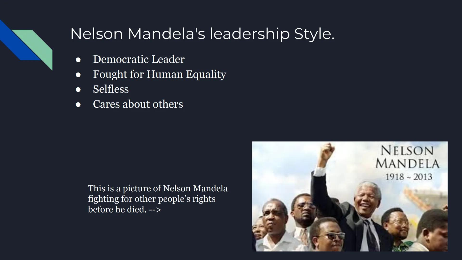 Nelson Mandela
By: Carmen Radford Nelson Mandela's background and childhood.
Born on: July 18, 1918
Born as: Nelson Rolihlahla Mandela
Place