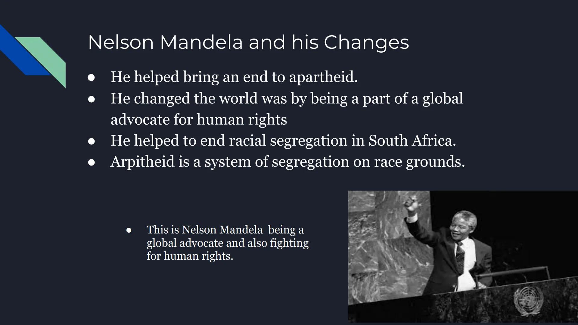 Nelson Mandela
By: Carmen Radford Nelson Mandela's background and childhood.
Born on: July 18, 1918
Born as: Nelson Rolihlahla Mandela
Place