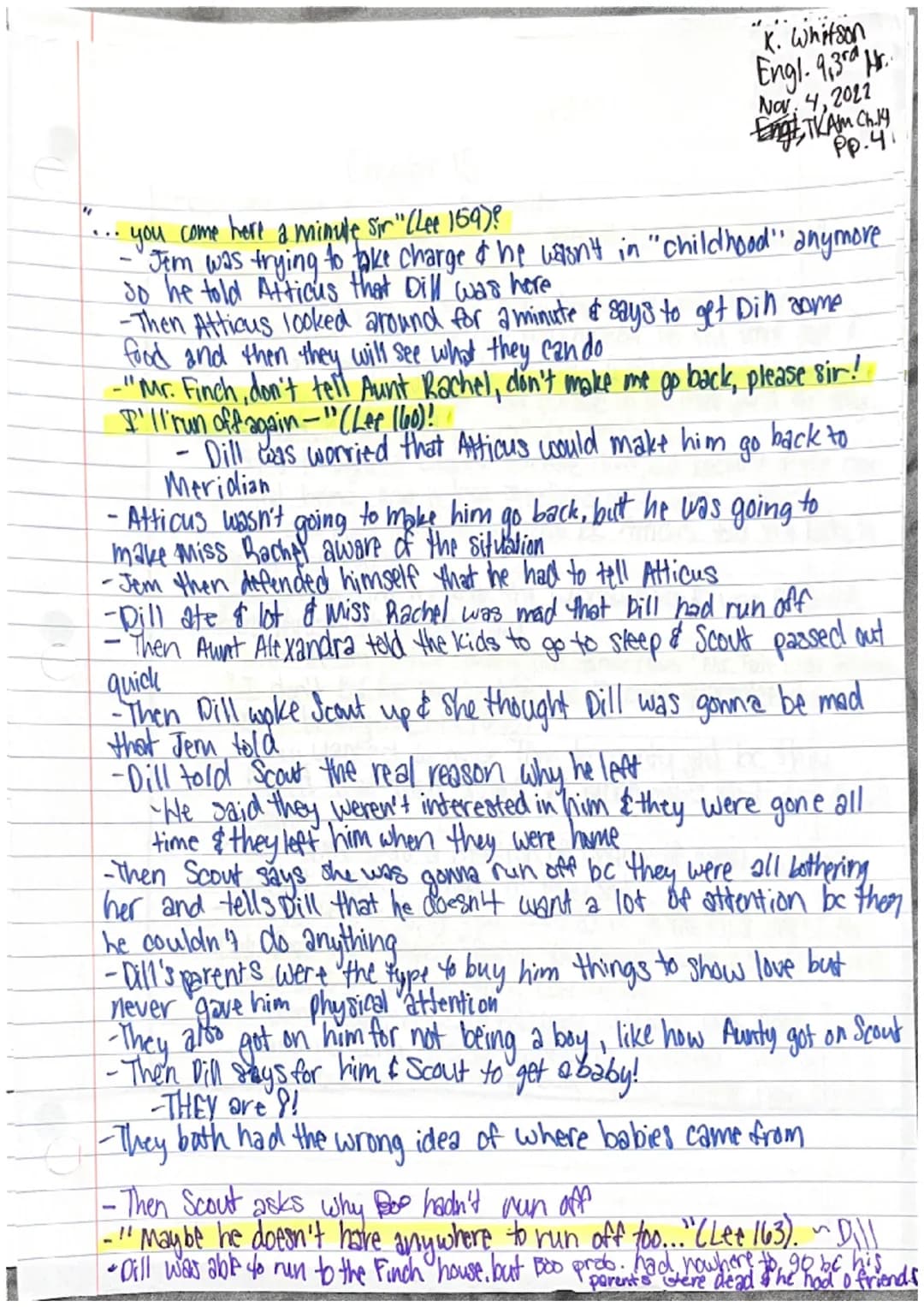 Katie Whitson
Engl. 9,3rd Hr.
Nov. 3,2022
THAM Ch.14 pp.l
Chapter 14
-Jem & Scout started to recieve more criticism about the case
... We wo