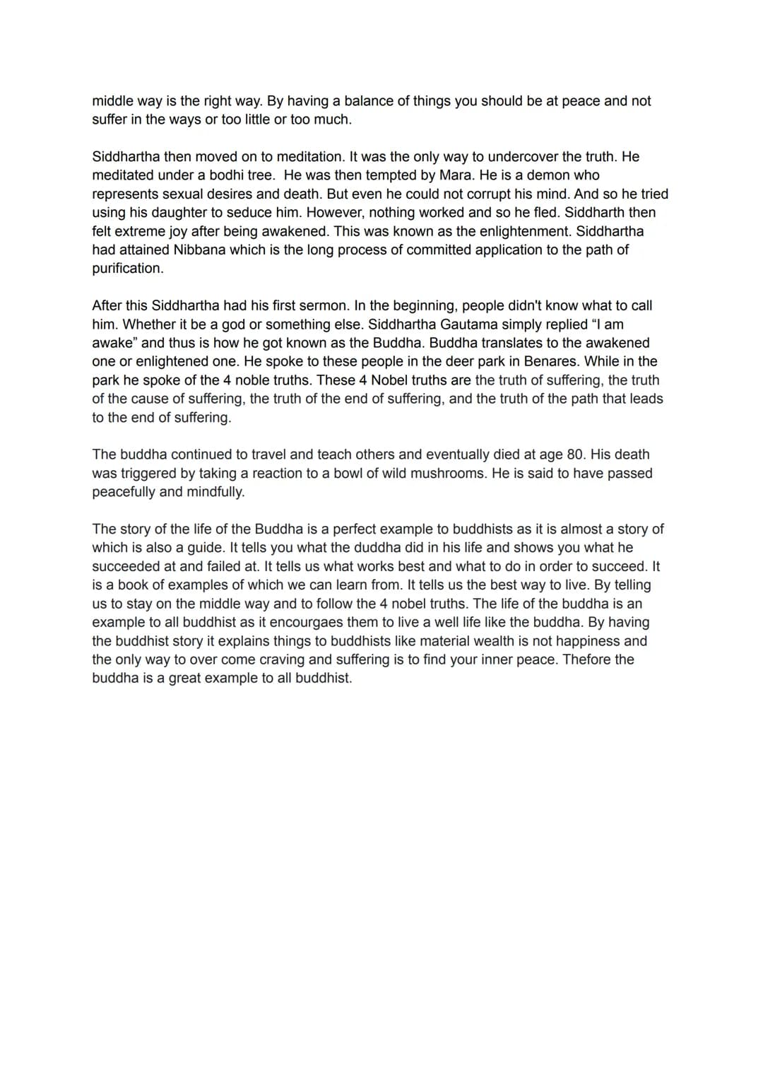 Life of the Buddha Essay - Zarah Munro
"The life of the buddha is an exampple to all buddhists." Explain why the
Buddha's life is views in t
