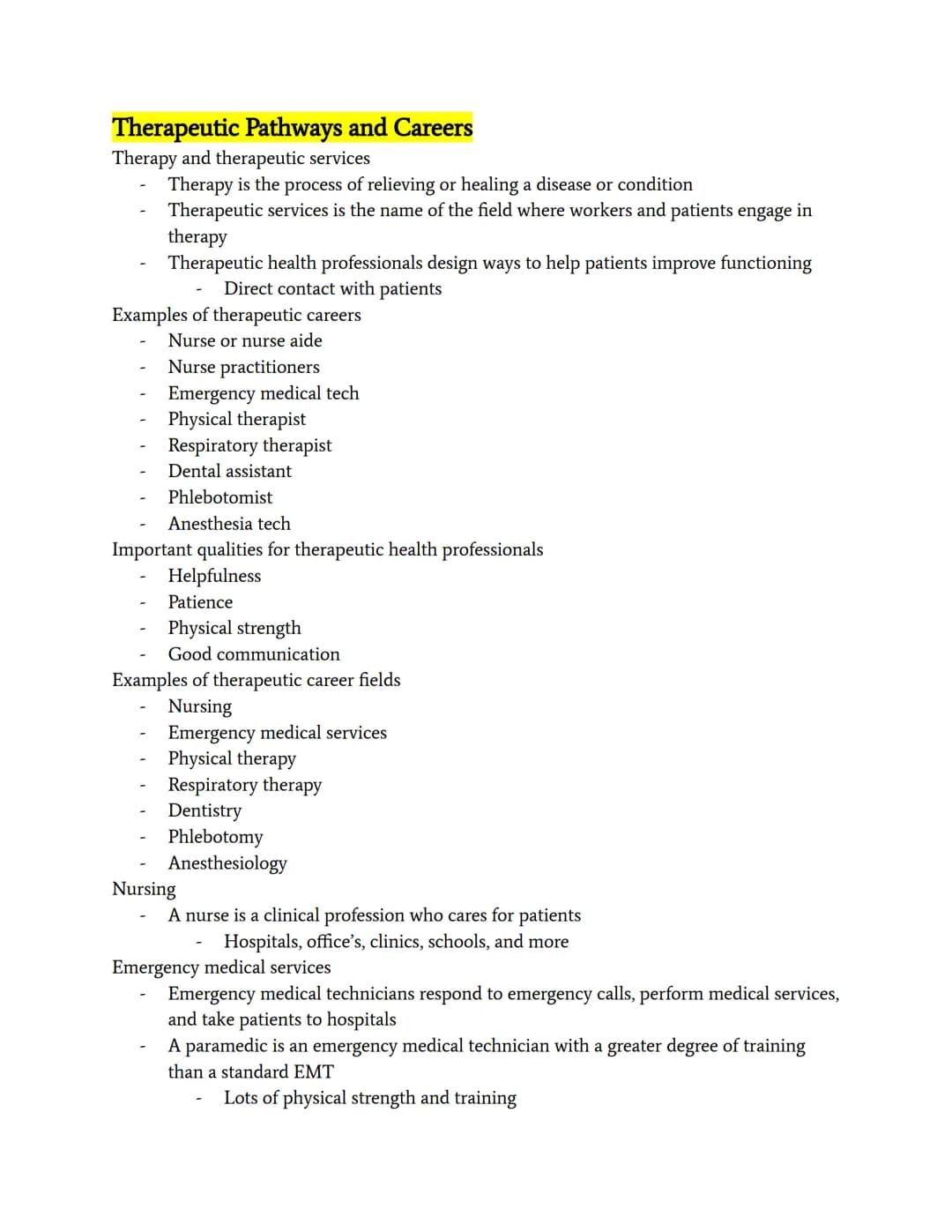 Therapeutic Pathways and Careers
Therapy and therapeutic services
Therapy is the process of relieving or healing a disease or condition
Ther