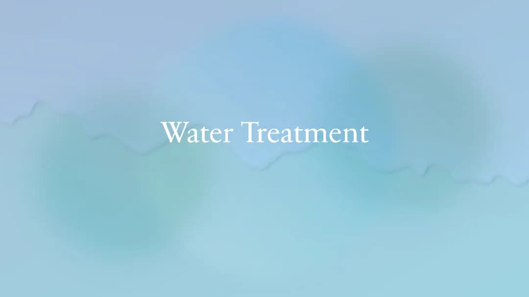 Water Treatment - Potable water and Waste Water