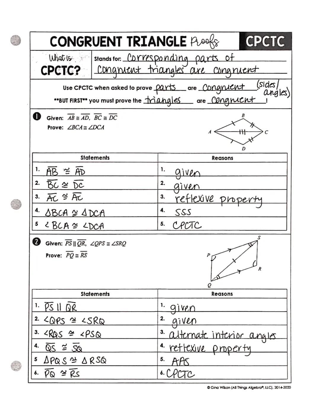 CONGRUENT TRIANGLE Proofs CPCTC
Stands for Corresponding parts of
congnient triangles are congruent
What is
CPCTC?
Use CPCTC when asked to p